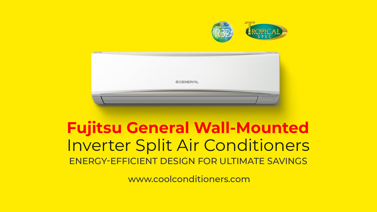 Fujitsu General Wall-Mounted Inverter Split Air Conditioners –  coolconditioners